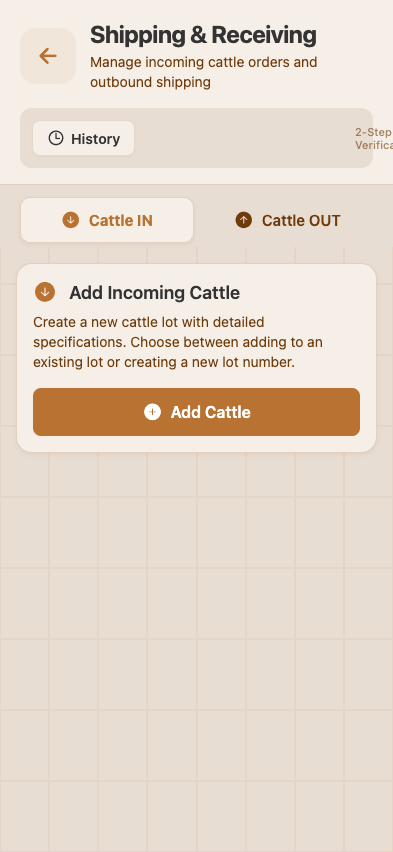 Shipping & Receiving screen — tabs for Cattle IN and Cattle OUT, with Add Incoming Cattle and Ship Cattle CTAs and a History button